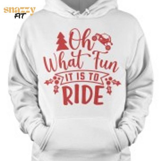 Oh What Fun It Is To Ride Side By Side UTV Hooded Sweatshirt