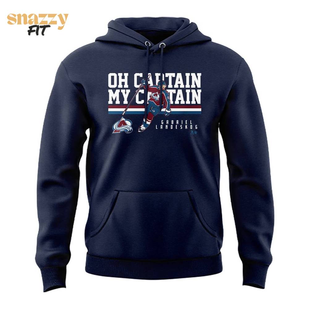 Colorado Avalanche "Oh Captain, My Captain" Special Edition Hoodie Colorado Avalanche "Oh Captain, My Captain" Special Edition Hoodie