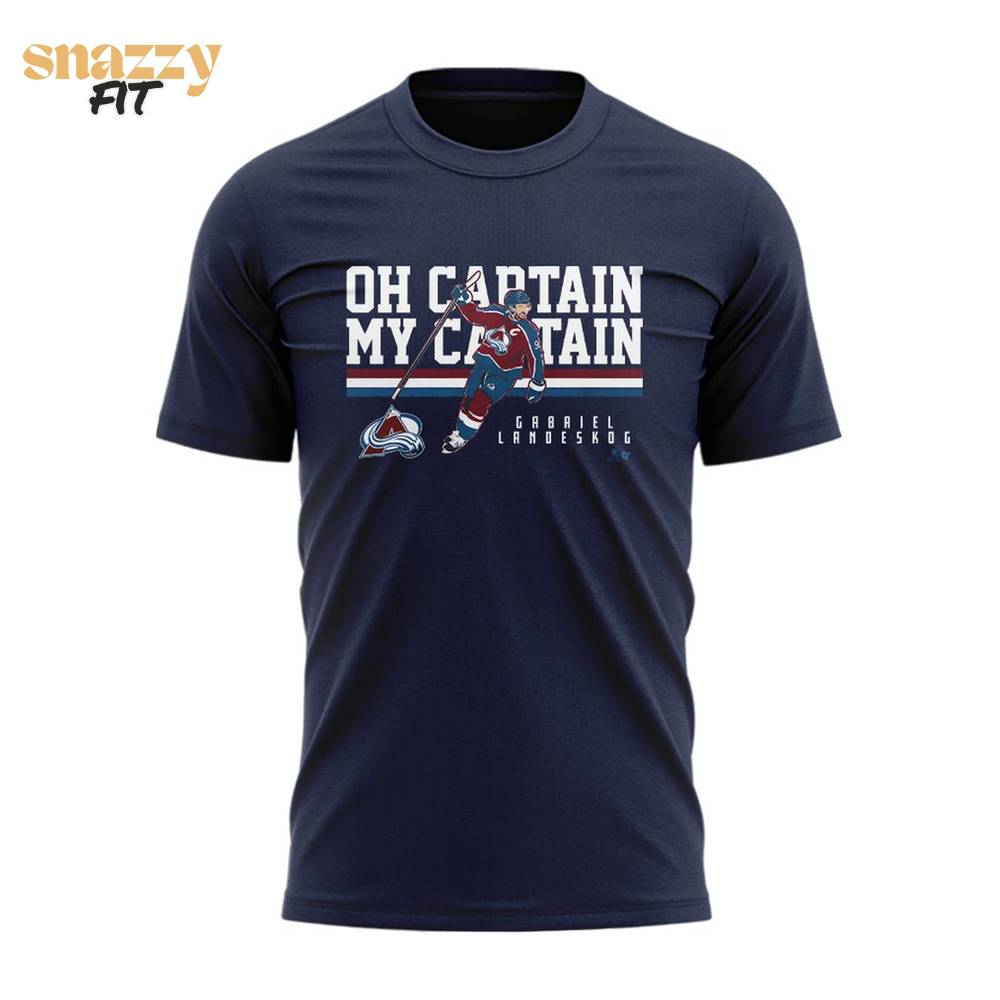 Colorado Avalanche "Oh Captain, My Captain" Special Edition Tshirt Colorado Avalanche "Oh Captain, My Captain" Special Edition Tshirt
