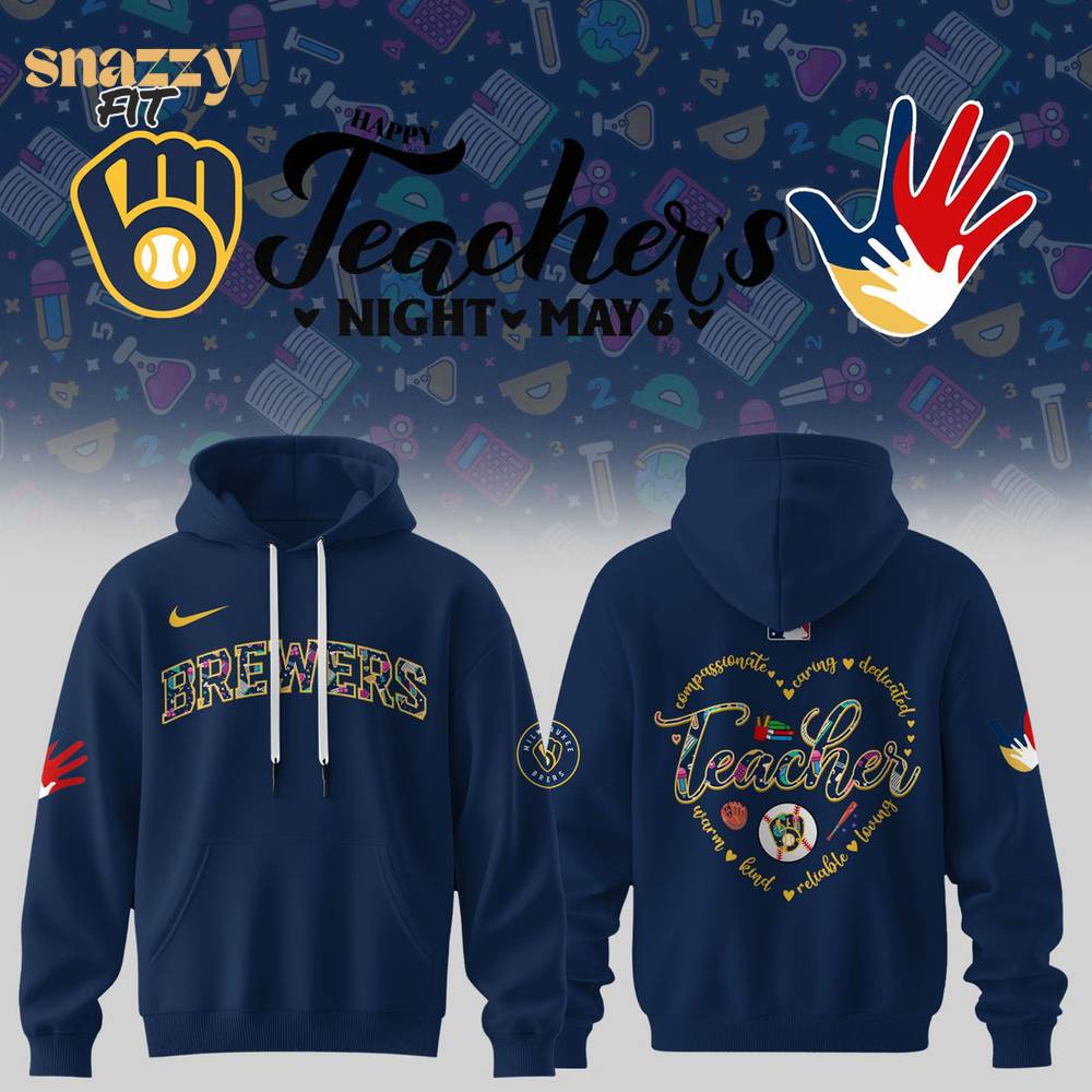Milwaukee Brewers Baseball HAPPY TEACHER’S Limited Edition Hoodie 2025 Milwaukee Brewers Baseball HAPPY TEACHER’S Limited Edition Hoodie 2025