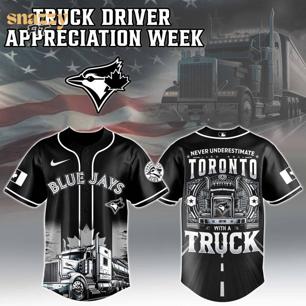 Toronto Blue Jays Nation Truck Driver Appreciation Week Limited Edition Jersey 2025 Toronto Blue Jays Nation Truck Driver Appreciation Week Limited Edition Jersey 2025